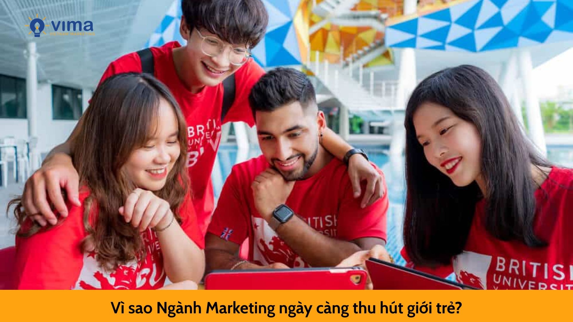 Vì sao Ngành Marketing ngày càng thu hút giới trẻ?